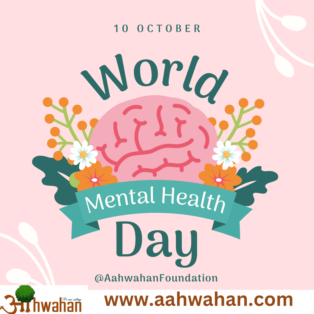 Aahwahan Foundation Celebrate world health mental day